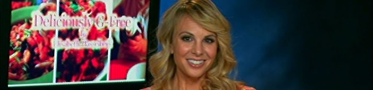 Elisabeth Hasselbeck - G-Free is the Way to Be!